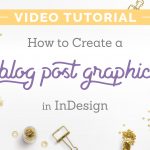 how to create a blog post graphic with indesign
