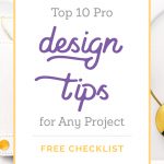 Top 10 Pro Design Tips for Any Project